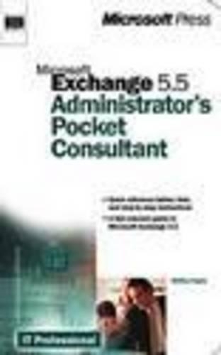 Microsoft Exchange 5.5 Administrator's Pocket Consultant
