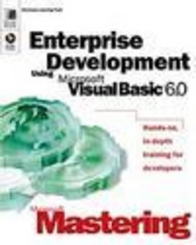 Mastering Enterprise Development Using Visual Basic 6
