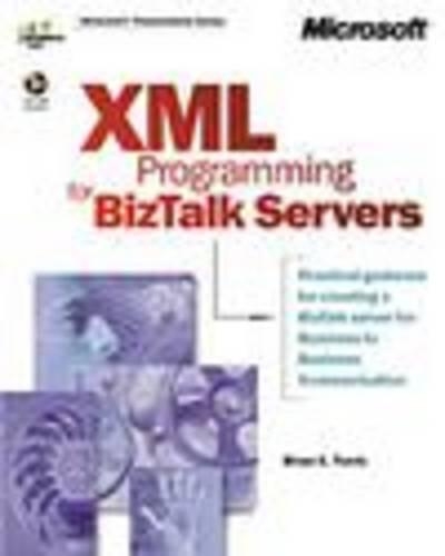 XML and SOAP Programming for Biztalk Servers
