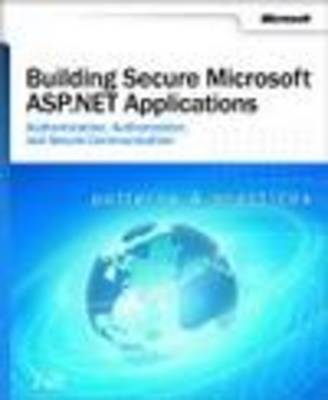 Building Secure Microsoft ASP.NET Applications