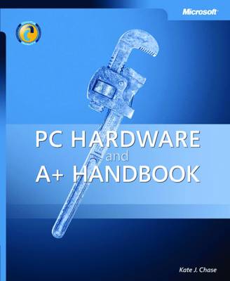 PC Hardware and A+ Handbook