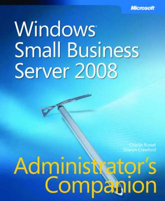 Windows Small Business Server 2008 Administrator's Companion