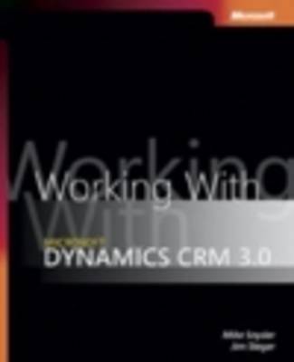 Working with Microsoft Dynamics CRM 3.0