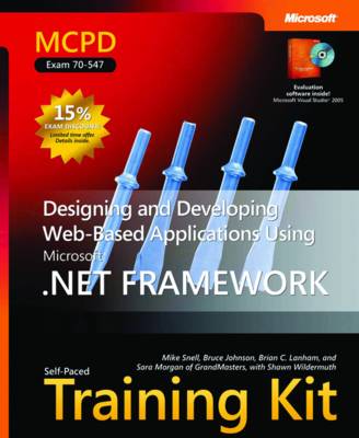 Designing and Developing Web-Based Applications Using the Microsoft .NET Framework