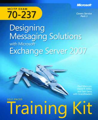 Designing Messaging Solutions with Microsoft Exchange Server 2007