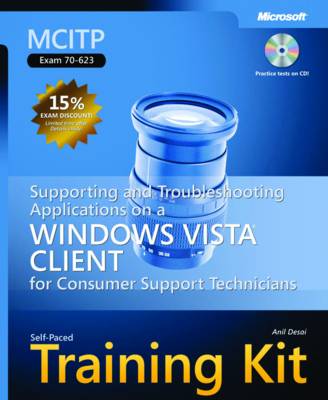 Supporting and Troubleshooting Applications on a Windows Vista Client for Consumer Support Technicians