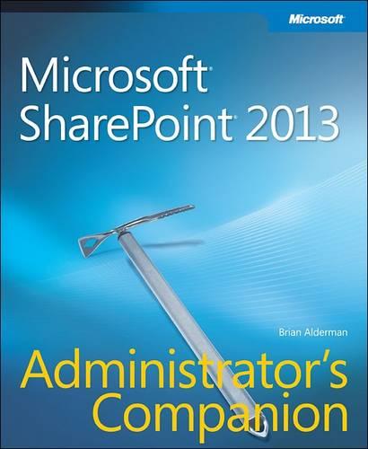 Microsoft(R) SharePoint(R) 2013 Administrator's Companion