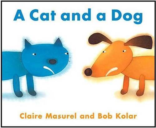 A Cat and a Dog