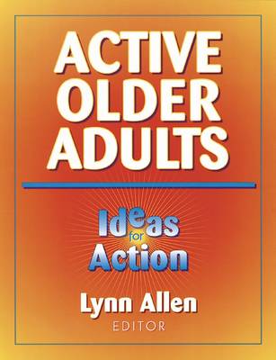Active Older Adults: Ideas for Action