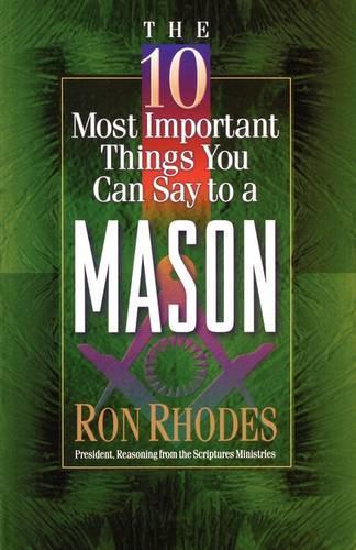 The 10 Most Important Things You Can Say to a Mason