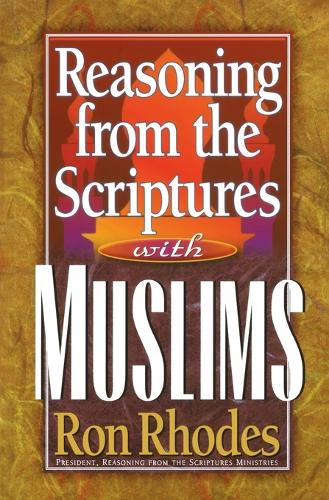 Reasoning from the Scriptures with Muslims
