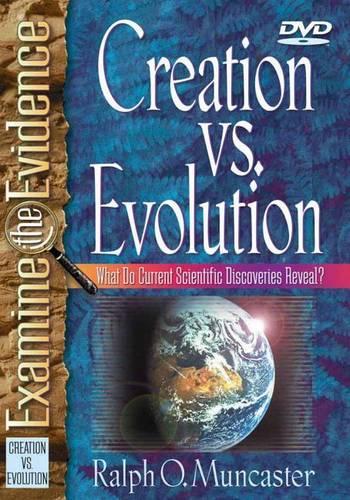 Creation vs. Evolution DVD: What Do Current Scientific Discoveries Reveal?