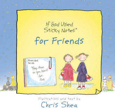 If God Used Sticky Notes for Friends