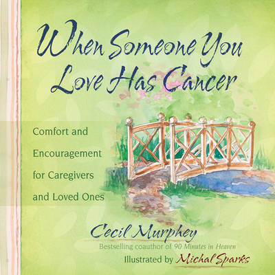 When Someone You Love Has Cancer