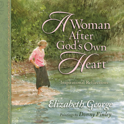 A Woman After God's Own Heart