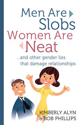Men Are Slobs, Women Are Neat