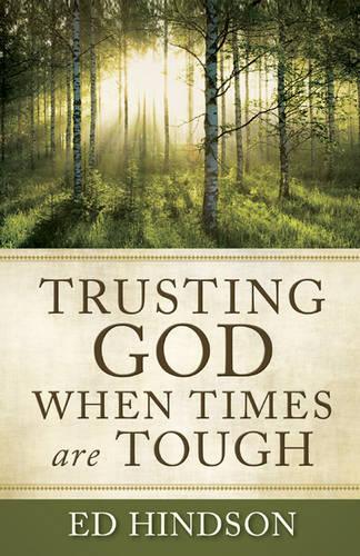 Trusting God When Times Are Tough