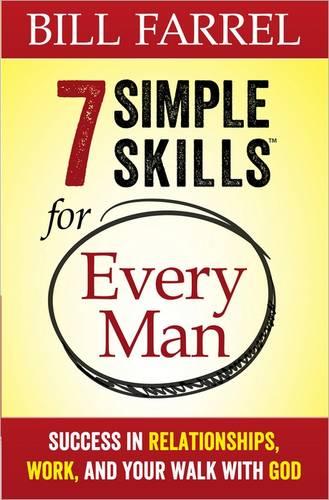 7 Simple Skills for Every Man
