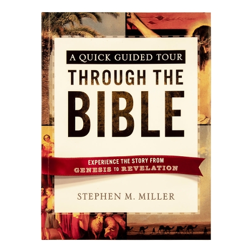 A Quick Guided Tour Through the Bible