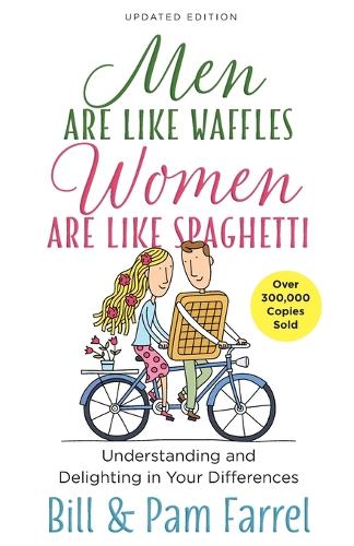 Men Are Like Waffles-Women Are Like Spaghetti
