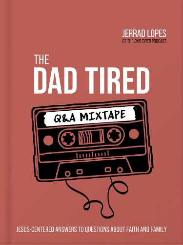 The Dad Tired Q&A Mixtape