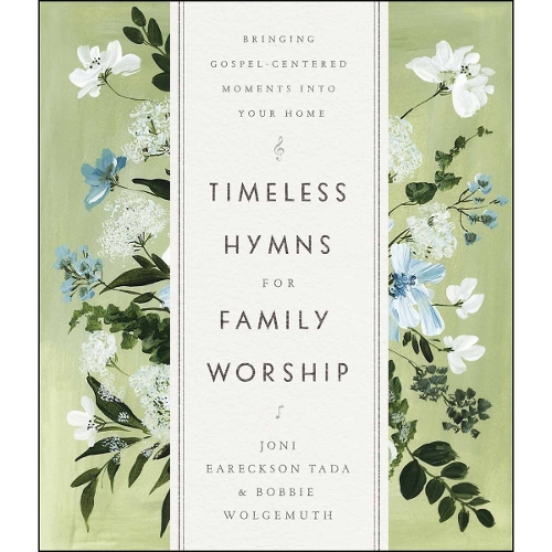 Timeless Hymns for Family Worship