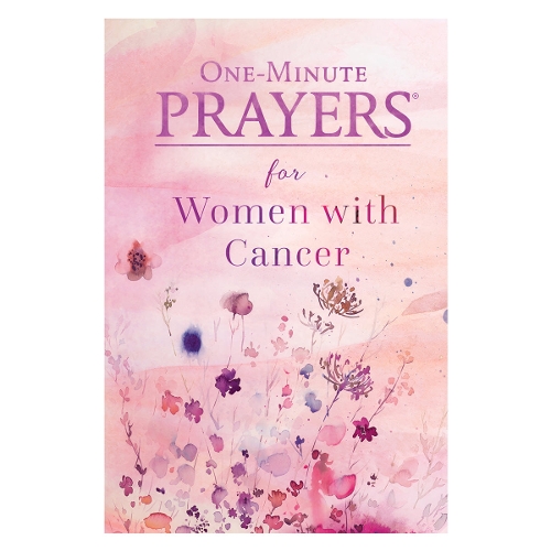 One-Minute Prayers for Women with Cancer