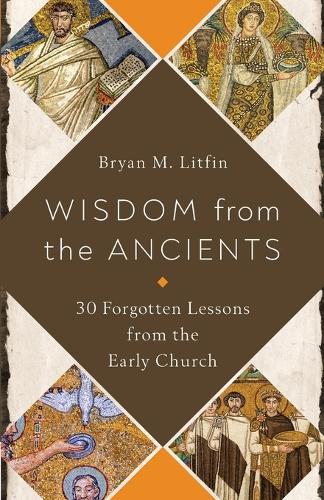 Wisdom from the Ancients