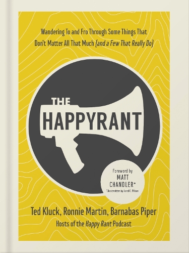 The Happy Rant