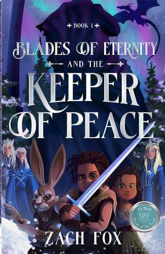 Blades of Eternity and the Keeper of Peace
