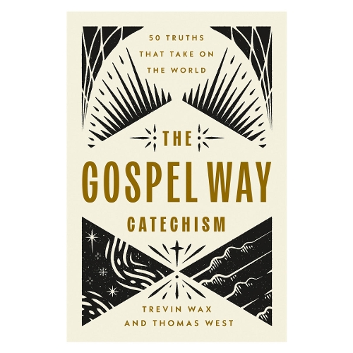 The Gospel Way Catechism