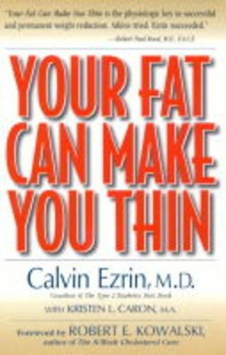 New edition of "Your Fat Can Make You Thin!"