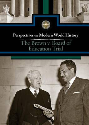 The Brown v. Board of Education Trial