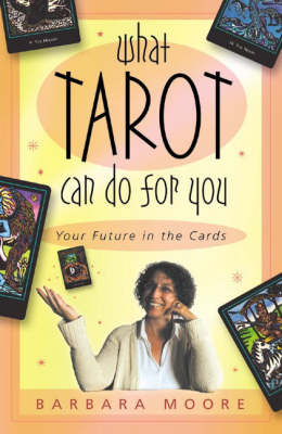 What Tarot Can Do for You