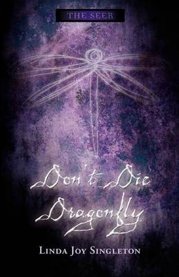 Don't Die, Dragonfly