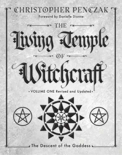 The Living Temple of Witchcraft Volume One