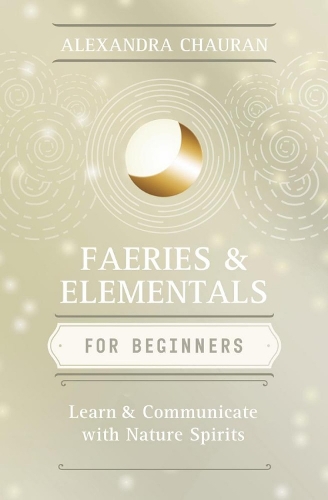 Faeries & Elementals for Beginners