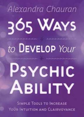365 Ways to Develop Your Psychic Ability