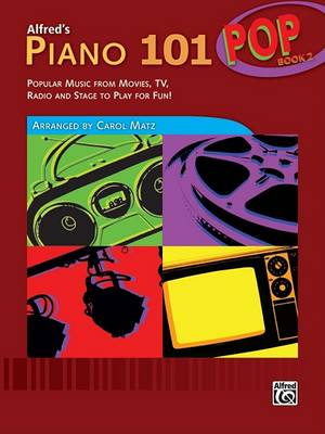 Alfred's Piano 101 Pop Book 2