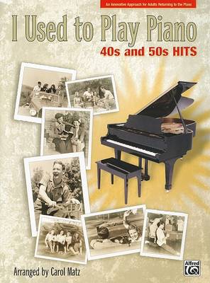 I Used to Play Piano 40s and 50s