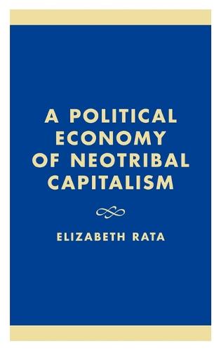 A Political Economy of Neotribal Capitalism