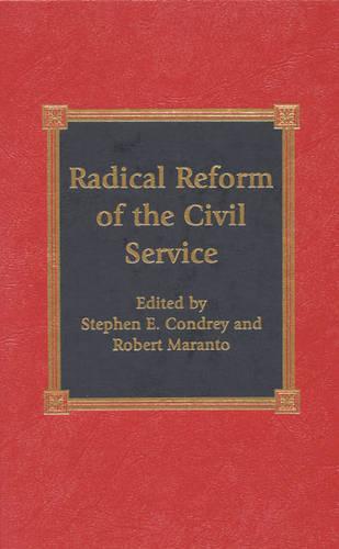 Radical Reform of the Civil Service
