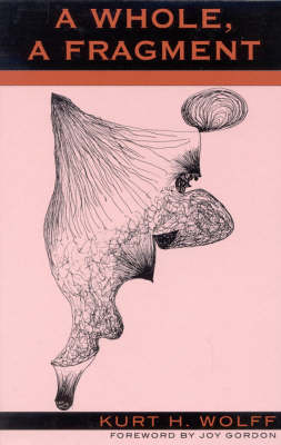 A Whole, A Fragment