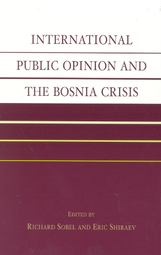 International Public Opinion and the Bosnia Crisis