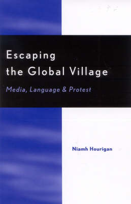 Escaping the Global Village
