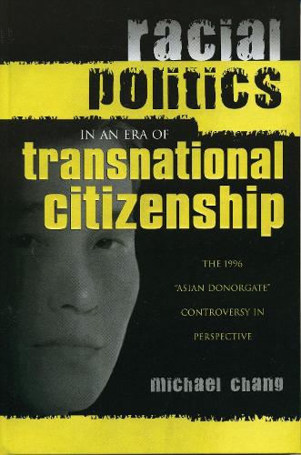 Racial Politics in an Era of Transnational Citizenship