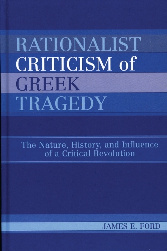 Rationalist Criticism of Greek Tragedy