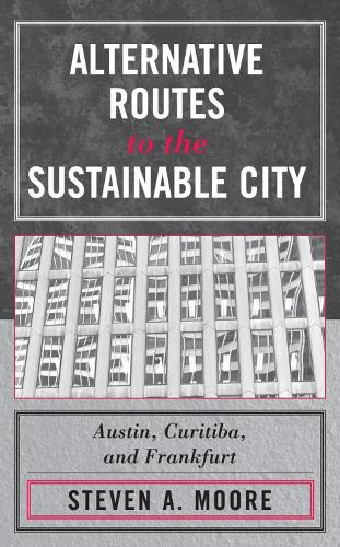 Alternative Routes to the Sustainable City