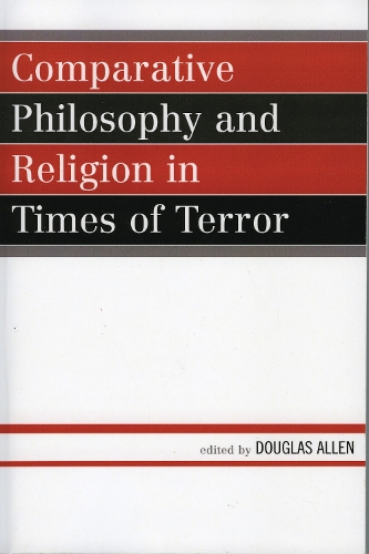 Comparative Philosophy and Religion in Times of Terror