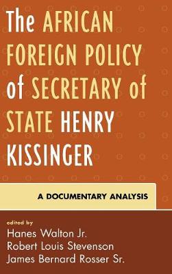 The African Foreign Policy of Secretary of State Henry Kissinger